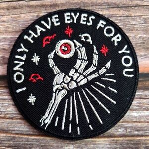 I Only Have Eyes For You Skelton Goth Emo Embroidered Patch.